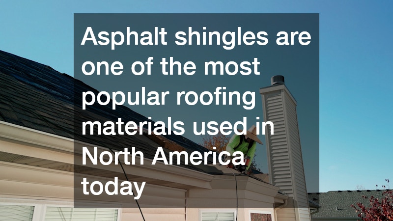 Asphalt shingles are one of the most popular roofing materials used in North America today