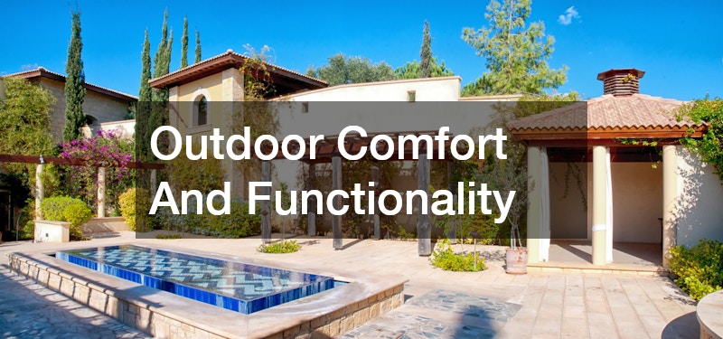Outdoor Comfort And Functionality