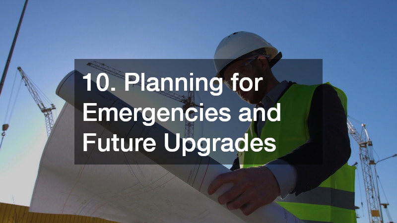 10. Planning for Emergencies and Future Upgrades