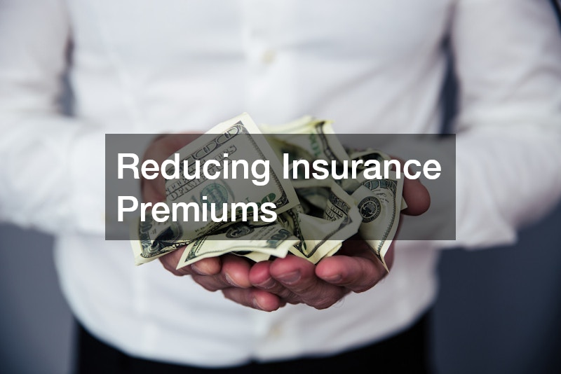Reducing Insurance Premiums