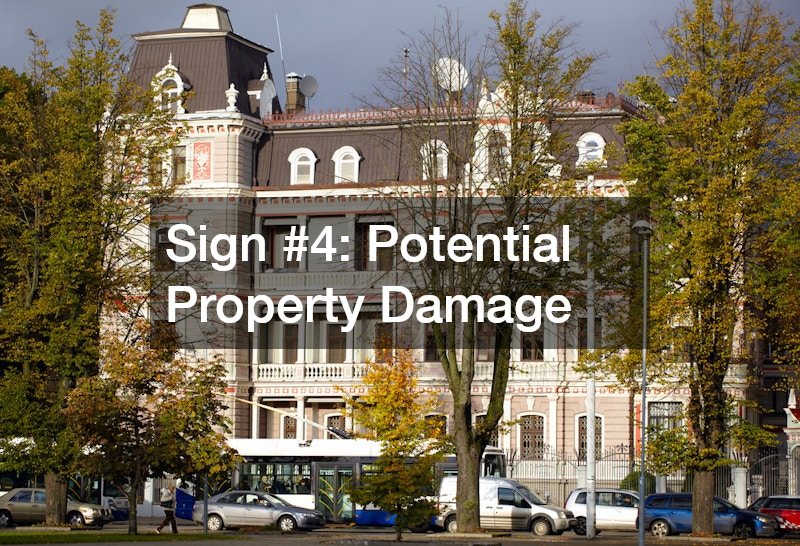Sign #4: Potential Property Damage
