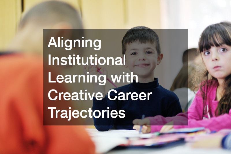 Aligning Institutional Learning with Creative Career Trajectories