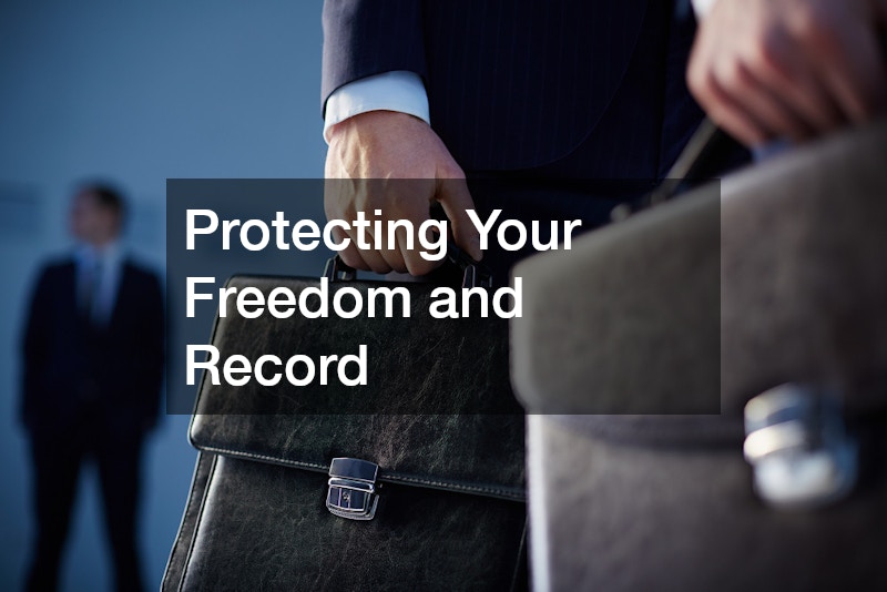 Protecting Your Freedom and Record
