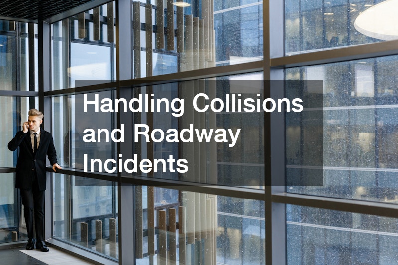 Handling Collisions and Roadway Incidents