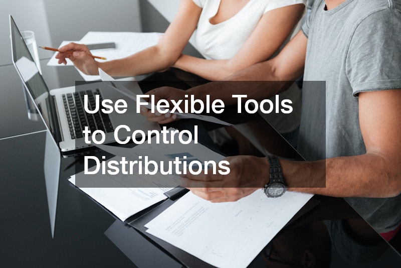 Use Flexible Tools to Control Distributions
