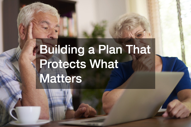 Building a Plan That Protects What Matters