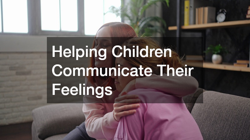 Helping Children Communicate Their Feelings