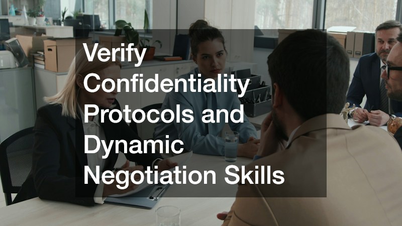 Verify Confidentiality Protocols and Dynamic Negotiation Skills