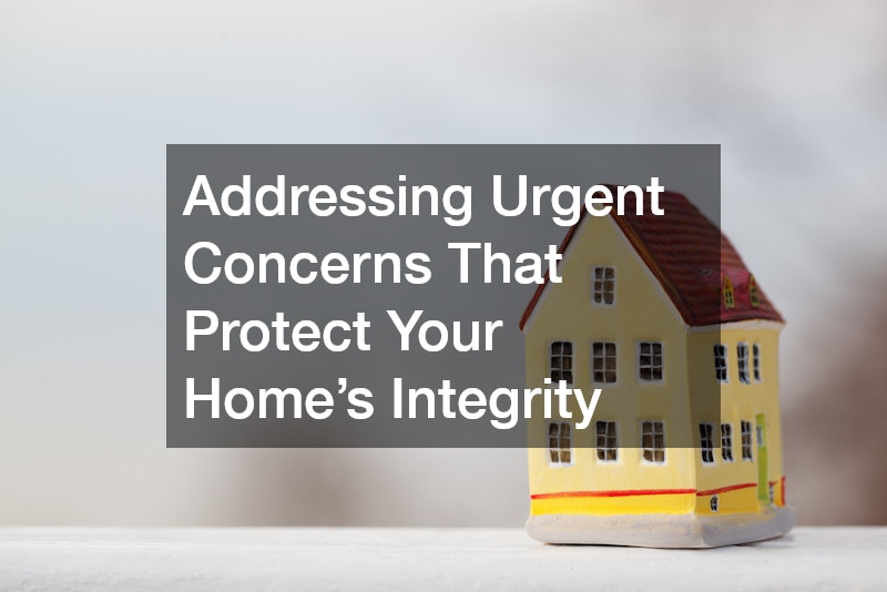 Addressing Urgent Concerns That Protect Your Home’s Integrity