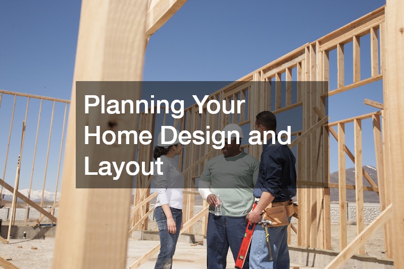 Planning Your Home Design and Layout