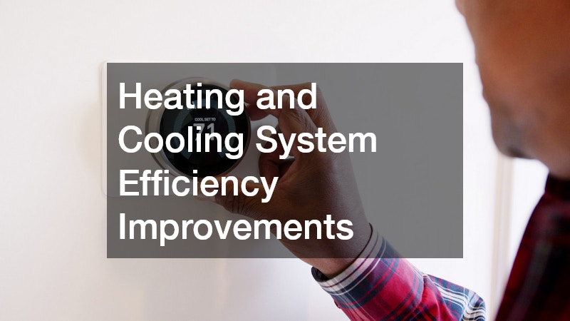 Heating and Cooling System Efficiency Improvements