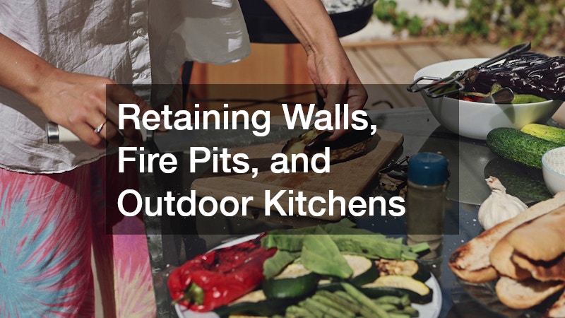 Retaining Walls, Fire Pits, and Outdoor Kitchens