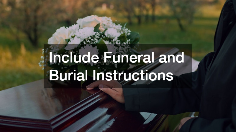 Include Funeral and Burial Instructions