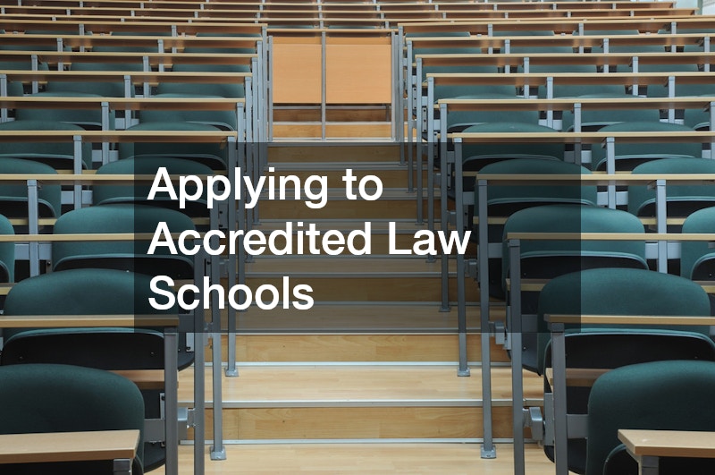 Applying to Accredited Law Schools