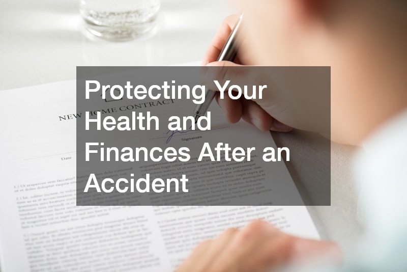Protecting Your Health and Finances After an Accident