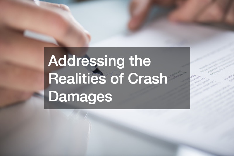 Addressing the Realities of Crash Damages