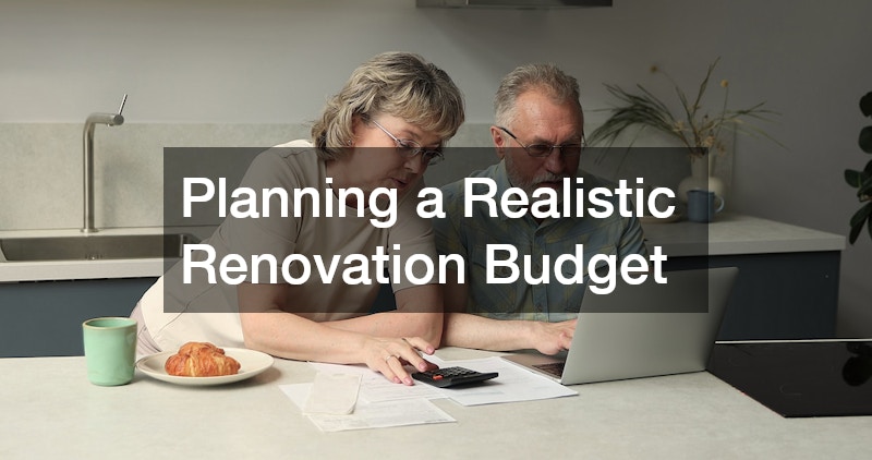 Planning a Realistic Renovation Budget