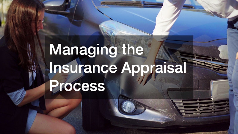 Managing the Insurance Appraisal Process