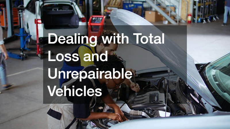 Dealing with Total Loss and Unrepairable Vehicles