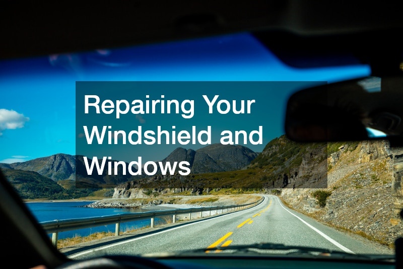 Repairing Your Windshield and Windows