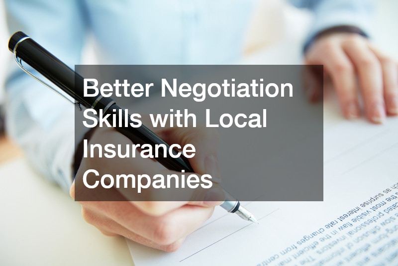 Better Negotiation Skills with Local Insurance Companies