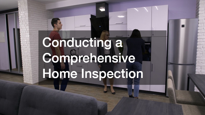 Conducting a Comprehensive Home Inspection