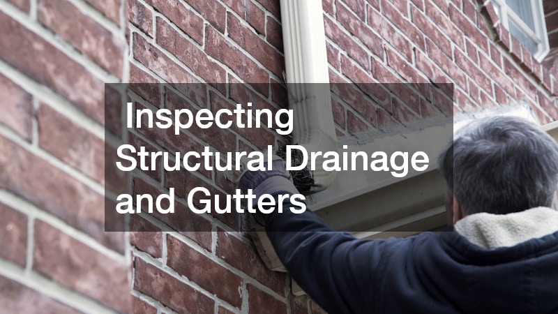  Inspecting Structural Drainage and Gutters