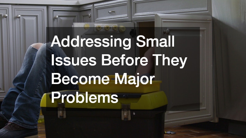 Addressing Small Issues Before They Become Major Problems