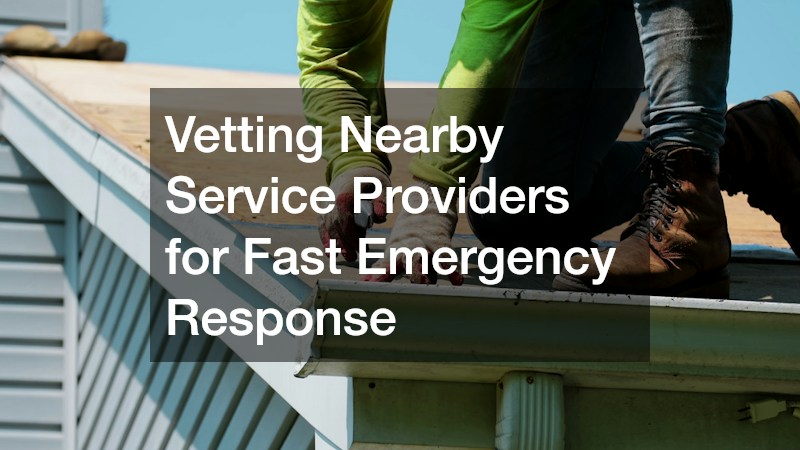 Vetting Nearby Service Providers for Fast Emergency Response
