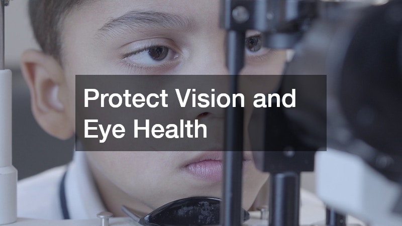 Protect Vision and Eye Health
