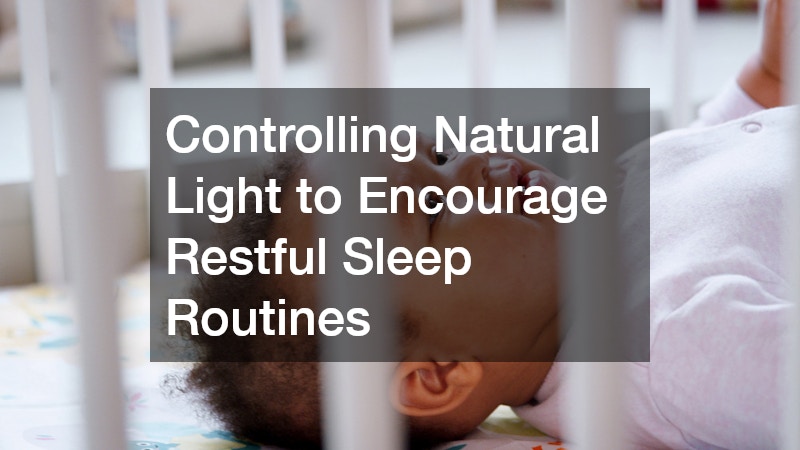 Controlling Natural Light to Encourage Restful Sleep Routines