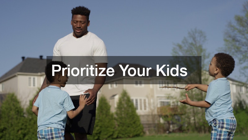 Prioritize Your Kids