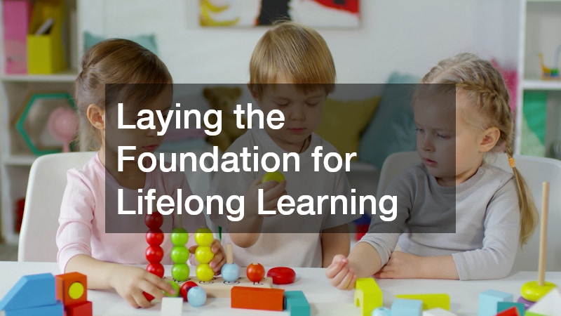 Laying the Foundation for Lifelong Learning