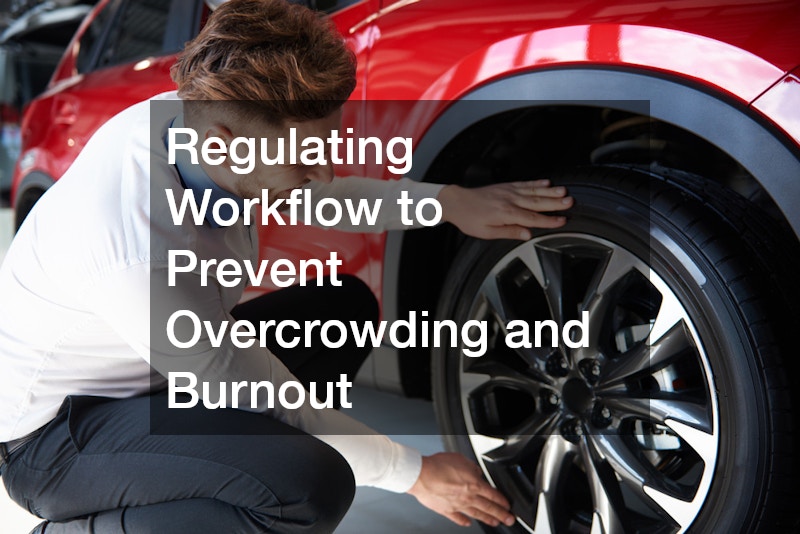 Regulating Workflow to Prevent Overcrowding and Burnout