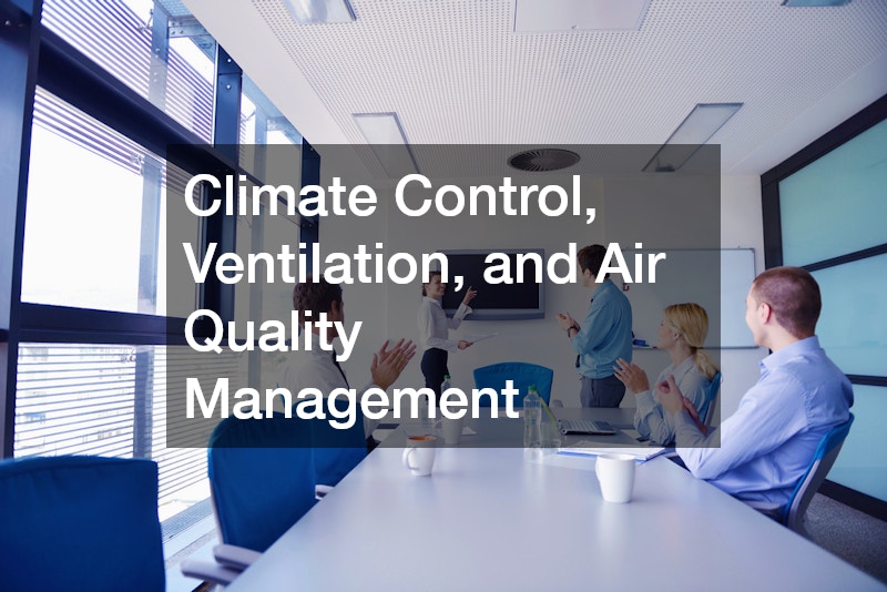 Climate Control, Ventilation, and Air Quality Management