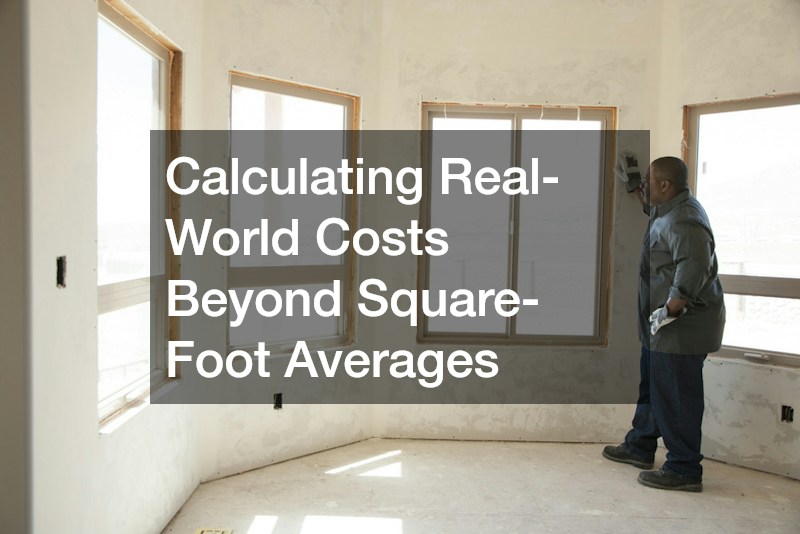 Calculating Real-World Costs Beyond Square-Foot Averages