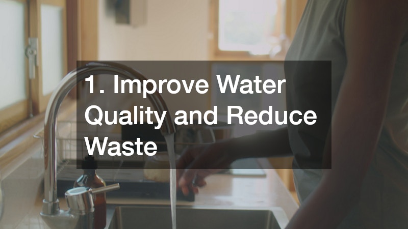 1. Improve Water Quality and Reduce Waste