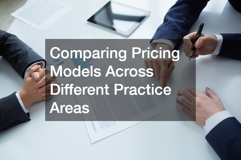 Comparing Pricing Models Across Different Practice Areas