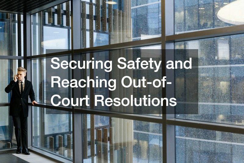 Securing Safety and Reaching Out-of-Court Resolutions