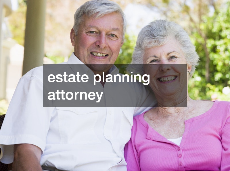 estate planning attorney