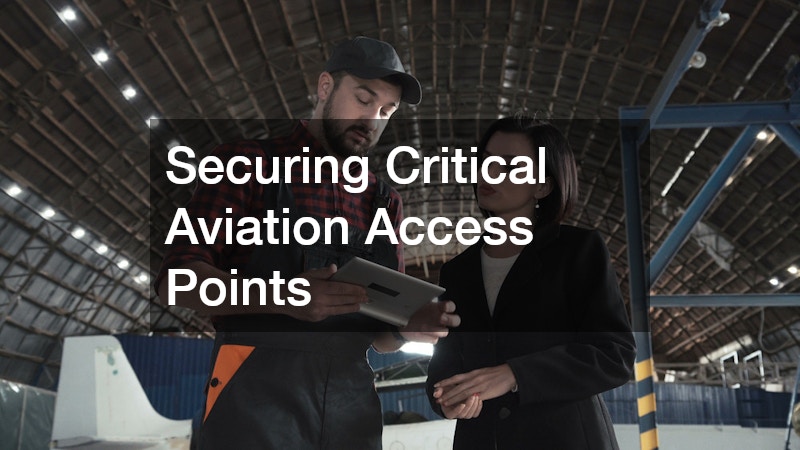Securing Critical Aviation Access Points