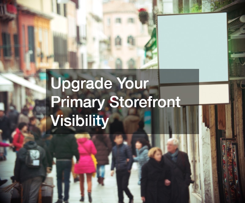 Upgrade Your Primary Storefront Visibility