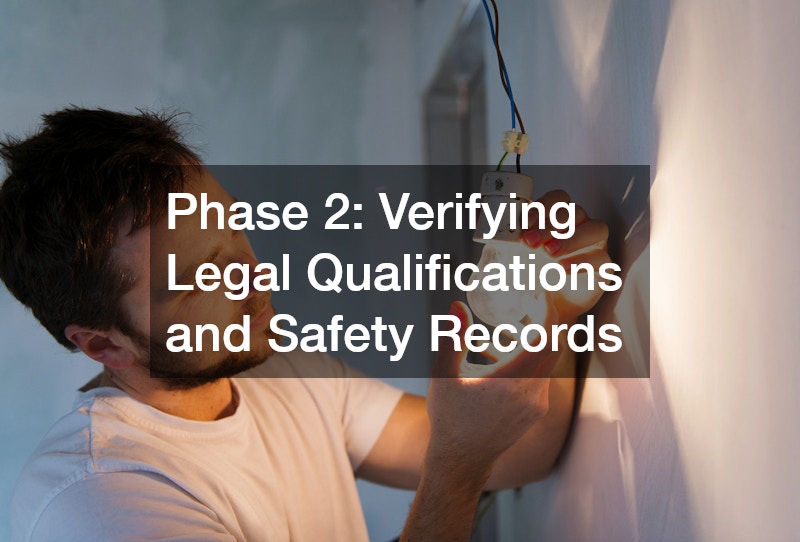 Phase 2: Verifying Legal Qualifications and Safety Records