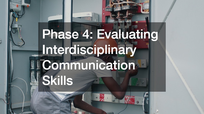 Phase 4: Evaluating Interdisciplinary Communication Skills