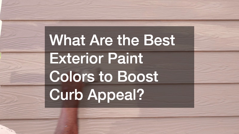 What Are the Best Exterior Paint Colors to Boost Curb Appeal?