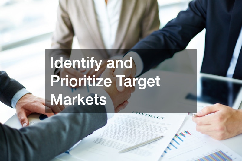 Identify and Prioritize Target Markets