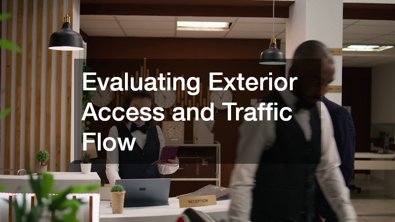 Evaluating Exterior Access and Traffic Flow