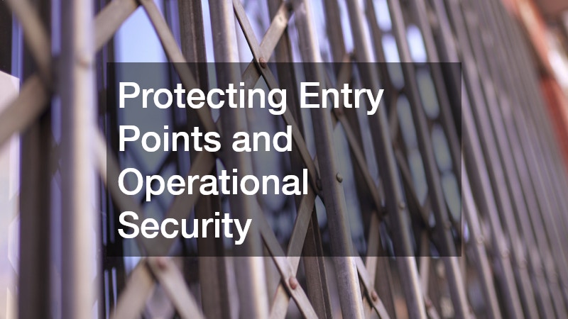 Protecting Entry Points and Operational Security