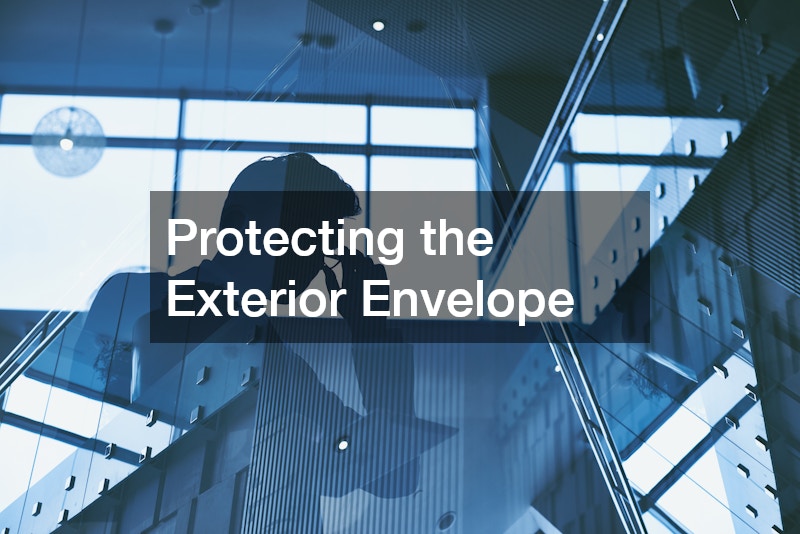 Protecting the Exterior Envelope
