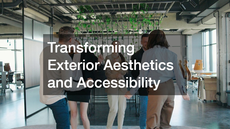 Transforming Exterior Aesthetics and Accessibility